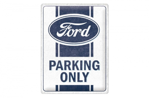 Blechschild "Ford Parking Only" - 40 x 30cm